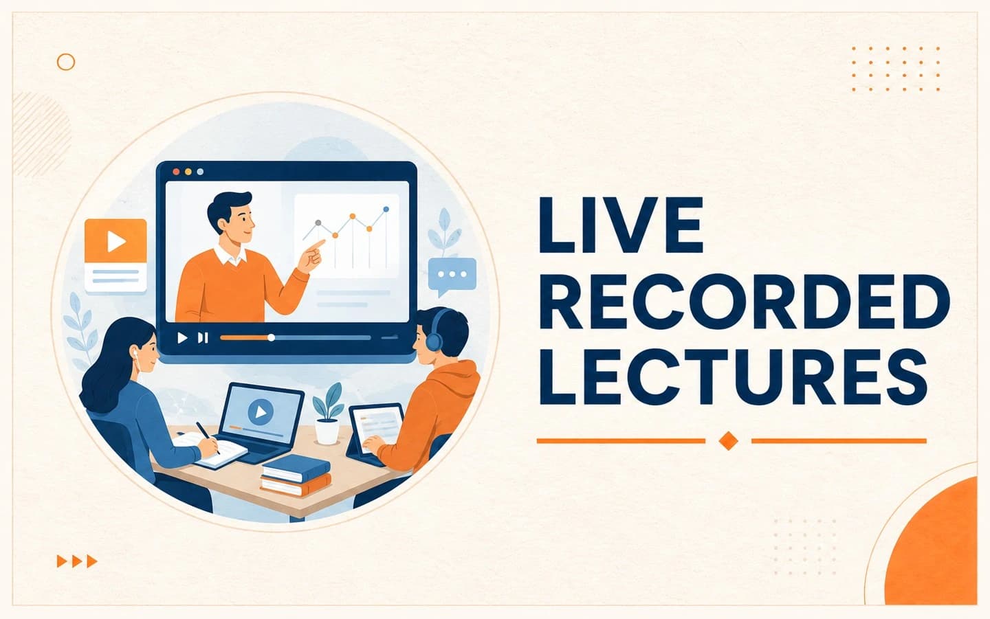 Live & Recorded Lectures